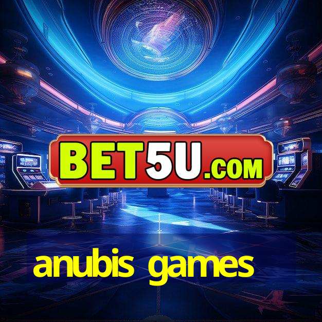 anubis games